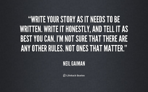 quote-Neil-Gaiman-write-your-story-as-it-needs-to-184641